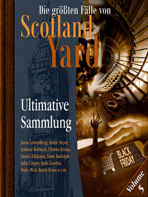 cover image of Die größten Fälle von Scotland Yard, Ultimative Sammlung, Volume 5